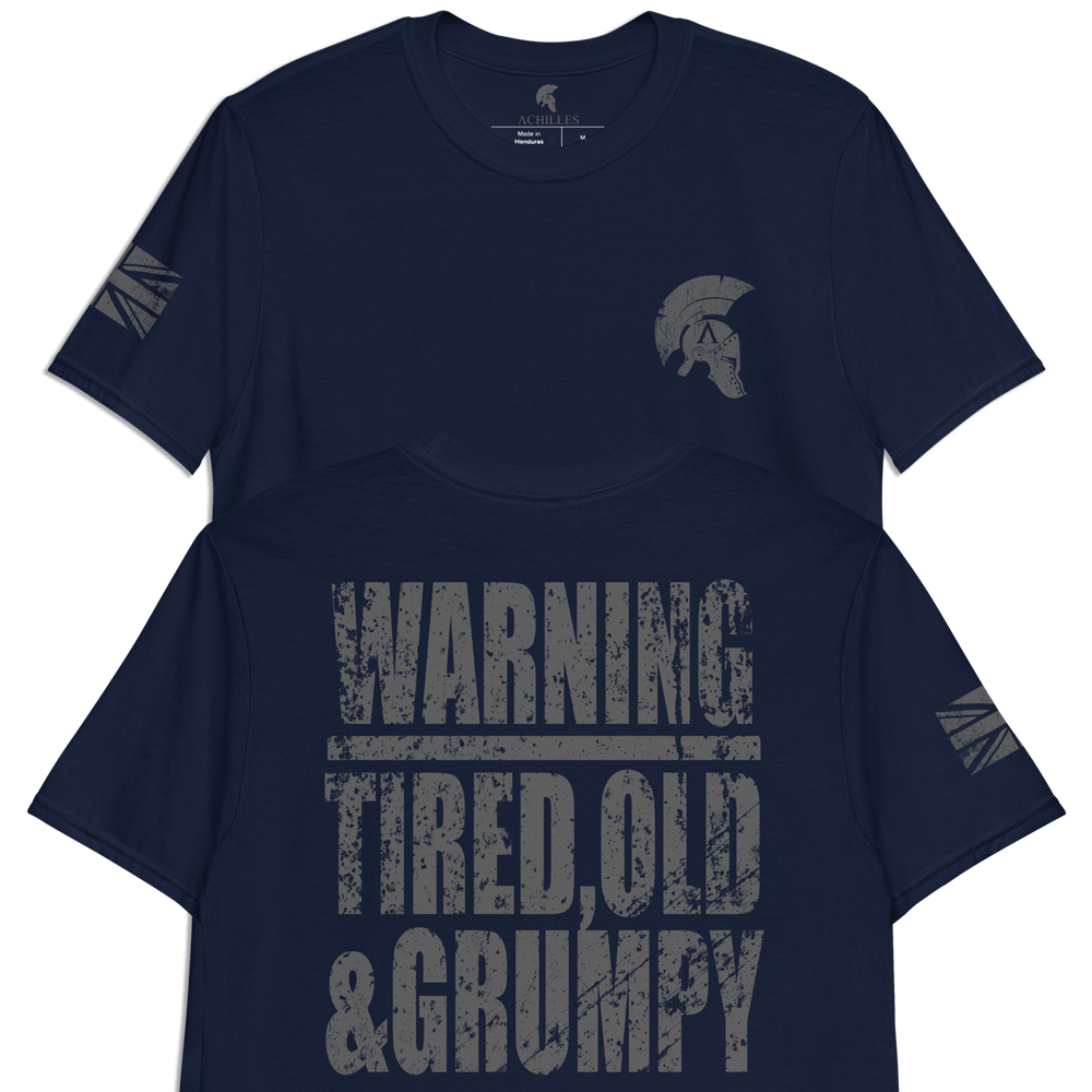 Achilles Tactical WARNING TIRED OLD & GRUMPY Design Back Print on 100% Cotton Navy Blue Short Sleeve T-shirt by Achilles Tactical Clothing Brand