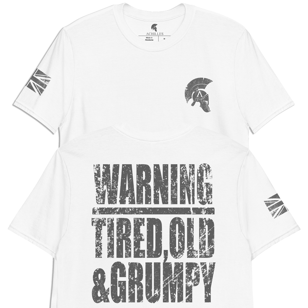 Achilles Tactical WARNING TIRED OLD & GRUMPY Design Back Print on 100% Cotton White Short Sleeve T-shirt by Achilles Tactical Clothing Brand